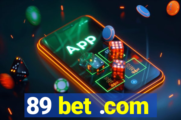 89 bet .com