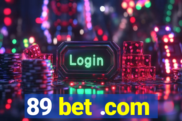 89 bet .com