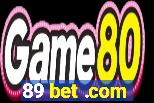 89 bet .com