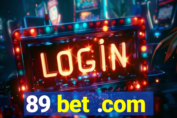 89 bet .com