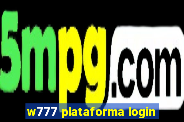 w777 plataforma login