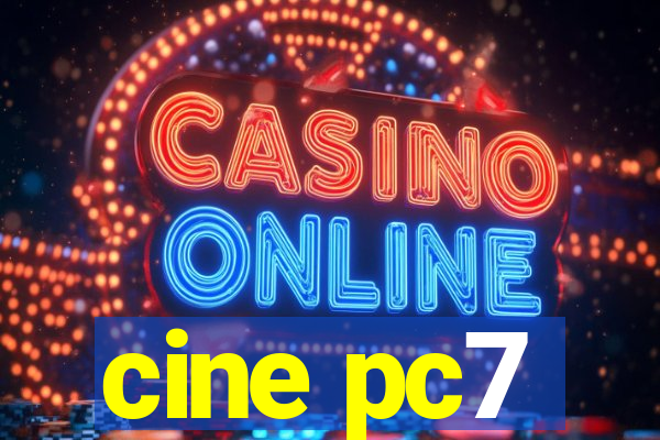 cine pc7