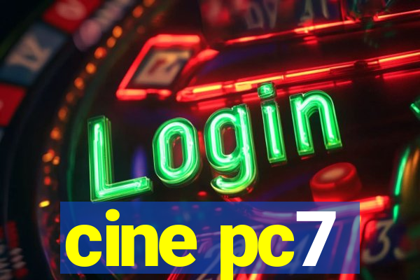 cine pc7