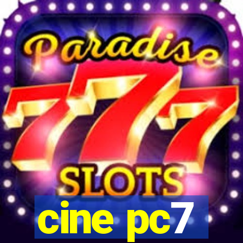 cine pc7