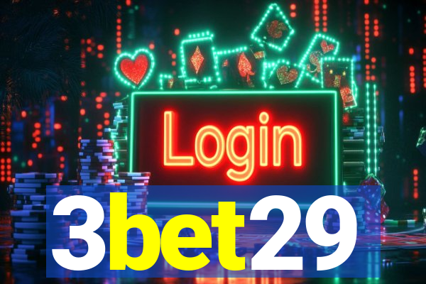 3bet29