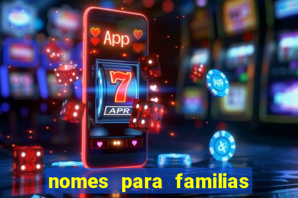 nomes para familias em jogos