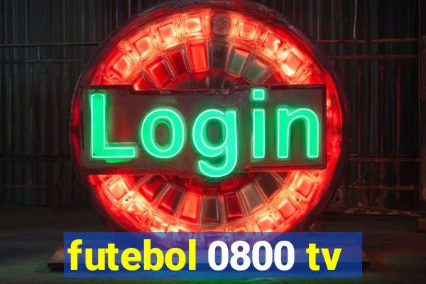 futebol 0800 tv