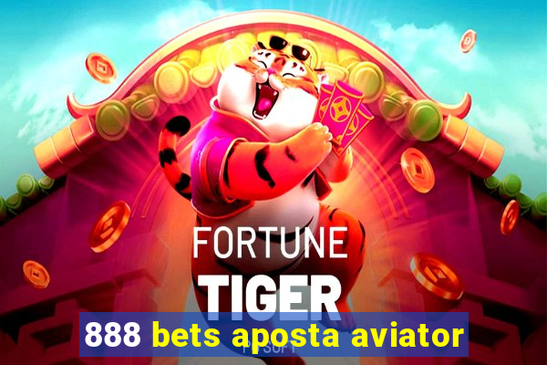 888 bets aposta aviator