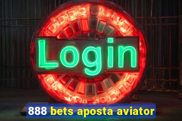 888 bets aposta aviator