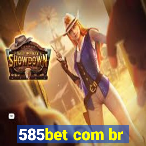 585bet com br