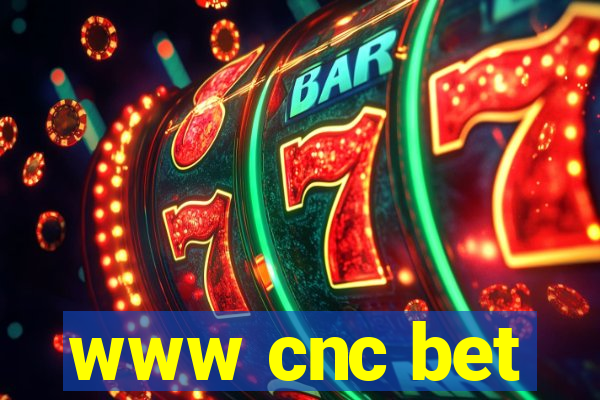 www cnc bet