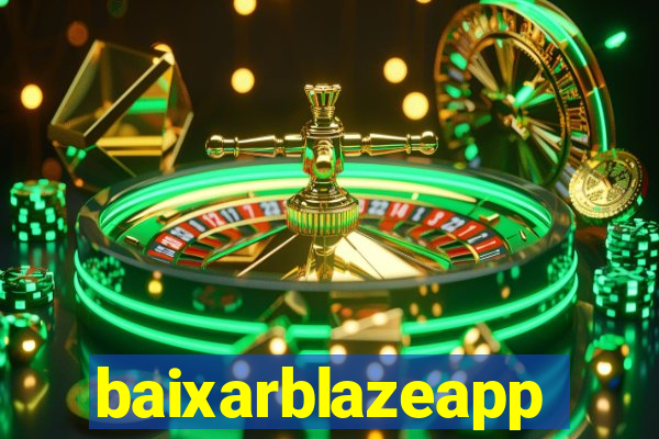 baixarblazeapp