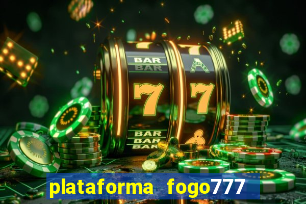 plataforma fogo777    confi  vel