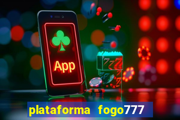 plataforma fogo777    confi  vel