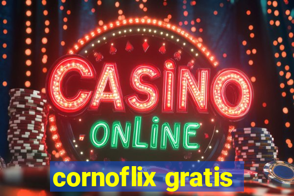 cornoflix gratis