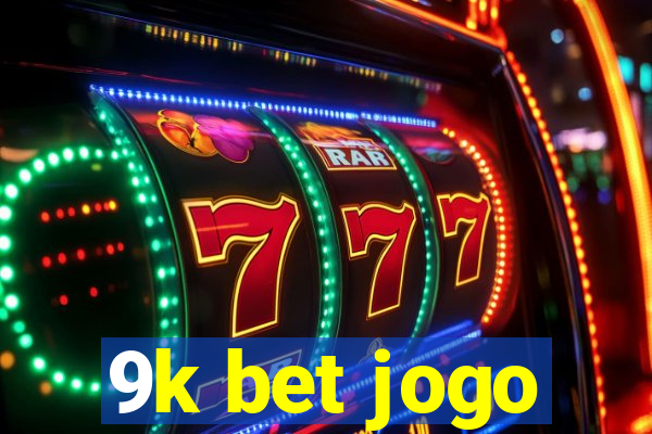 9k bet jogo