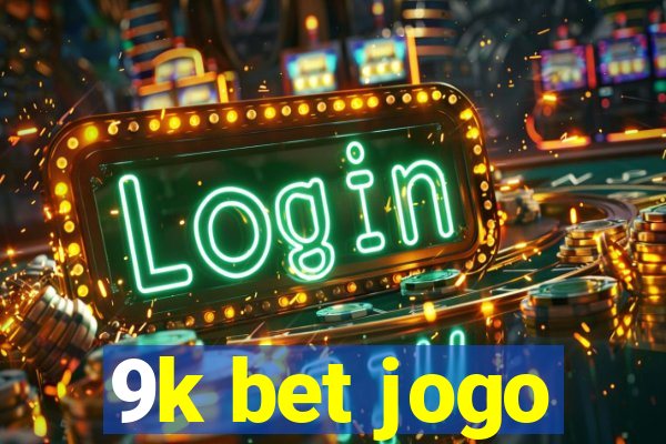 9k bet jogo