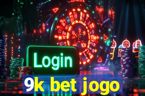 9k bet jogo