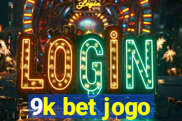 9k bet jogo