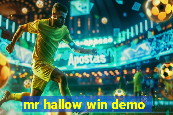 mr hallow win demo