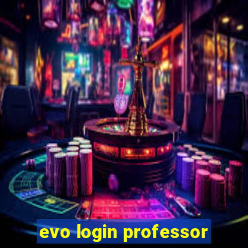 evo login professor