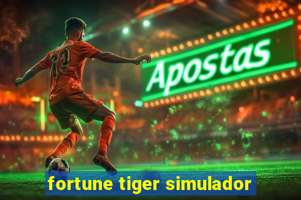 fortune tiger simulador