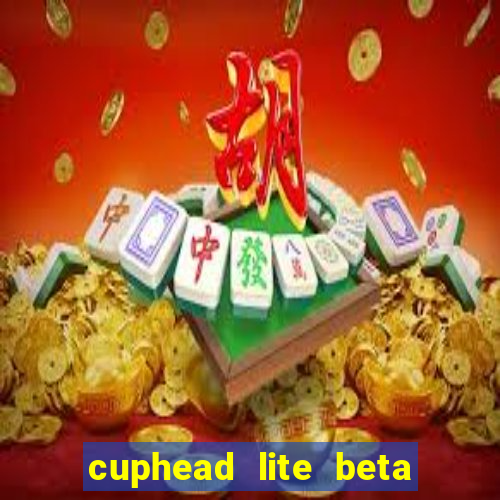 cuphead lite beta 9.1 download todas as ilhas