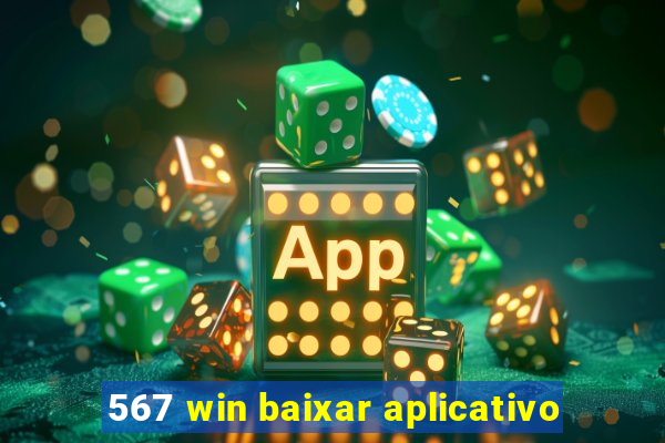 567 win baixar aplicativo