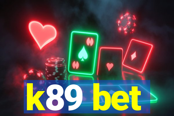 k89 bet