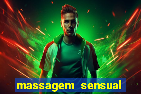 massagem sensual novo hamburgo