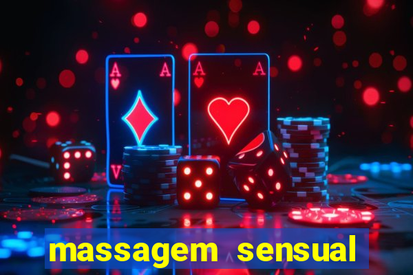 massagem sensual novo hamburgo