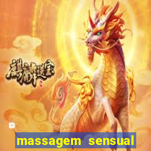 massagem sensual novo hamburgo