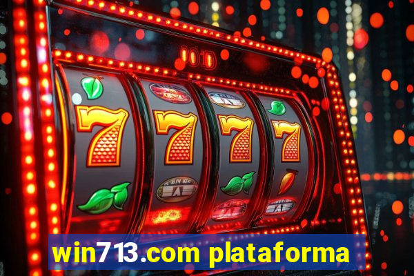 win713.com plataforma