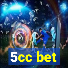 5cc bet