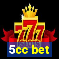 5cc bet