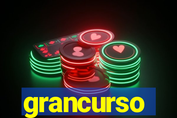 grancurso