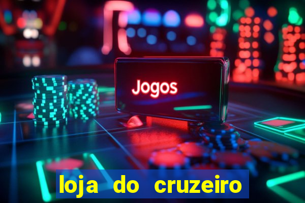 loja do cruzeiro no itau power shopping