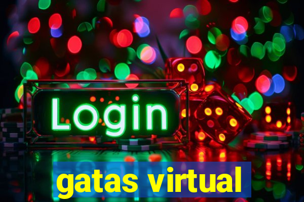 gatas virtual