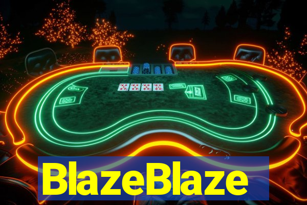 BlazeBlaze