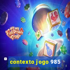 contexto jogo 985