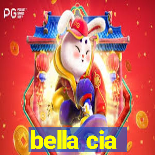 bella cia