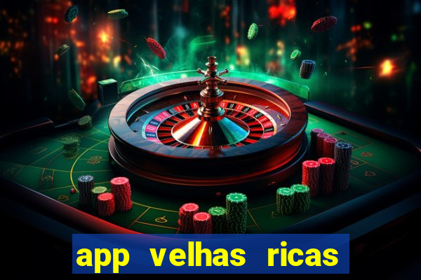 app velhas ricas do pix