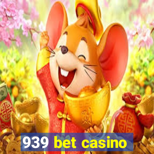 939 bet casino