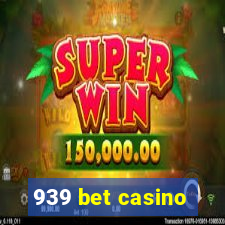 939 bet casino