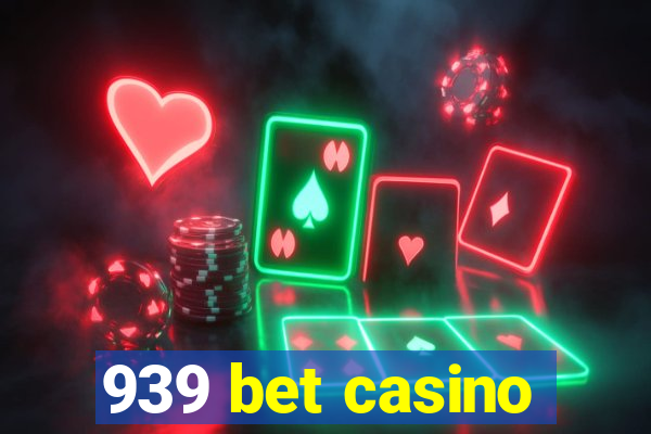 939 bet casino