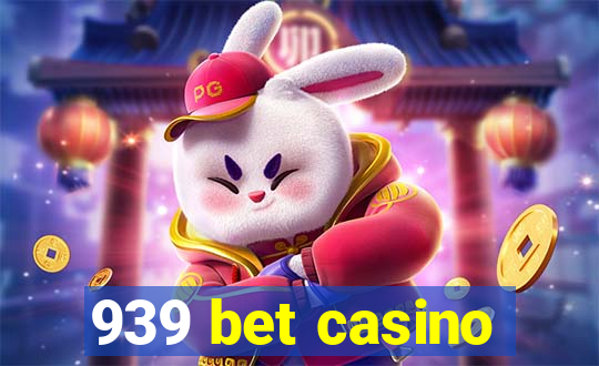 939 bet casino