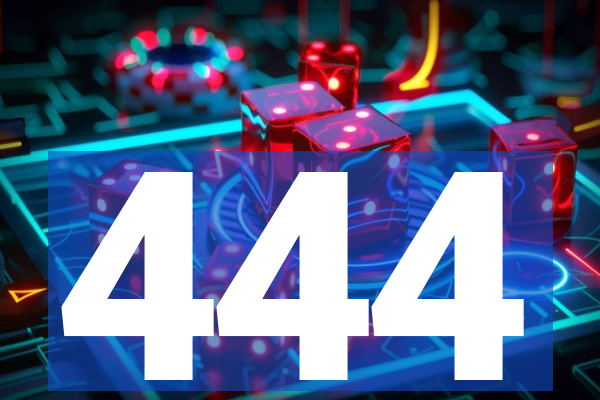 444