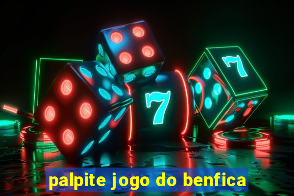 palpite jogo do benfica