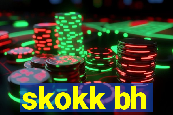 skokk bh