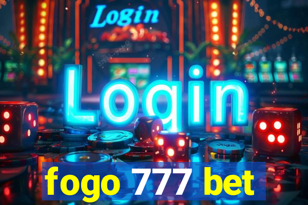 fogo 777 bet